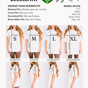 May include: Size guide for t-shirts with different fits: relaxed, loose, oversized, and dress shirt. The guide shows the measurements in inches for each size: S, M, L, and XL. The model is 5'4" and 120 lbs. The bust measurement is 34", waist is 26.5", and hips are 38".