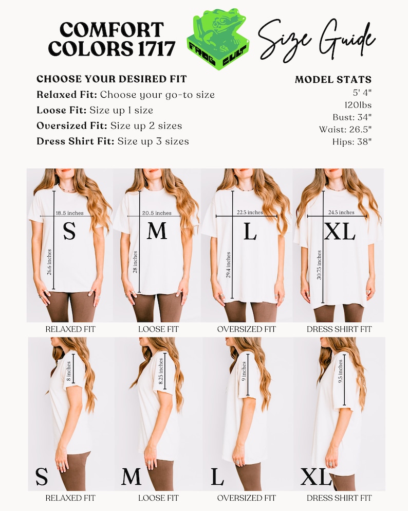 May include: Size guide for t-shirts with different fits: relaxed, loose, oversized, and dress shirt. The guide shows the measurements in inches for each size: S, M, L, and XL. The model is 5'4" and 120 lbs. The bust measurement is 34", waist is 26.5", and hips are 38".