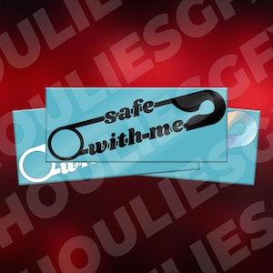 May include: A graphic design featuring a black safety pin with the words "safe with-me" in a stylized font. The design is set against a light blue background, with a red gradient background.