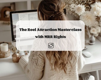 El curso REEL ATTRACTION MRR y contenido de redes sociales, Master derechos de reventa, nuevo curso, ingresos pasivos, producto digital, curso de Instagram