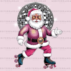 Disco Santa PNG, Roller Skating Santa Claus Digital Download, Sparkly Christmas Sublimation, Disco Groovy Christmas Clipart, DTF, Pink Santa