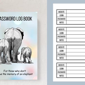 May include: A password log book featuring a light blue cover with a black and white illustration of three elephants and the text "PASSWORD LOG BOOK" and "For those who don't have the memory of an elephant." The interior page shows four entry blocks.