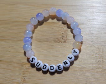 Suddenly