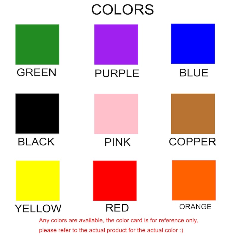Puede incluir: Una carta de colores con nueve cuadrados que muestran diferentes colores: verde, morado, azul, negro, rosa, cobre, amarillo, rojo y naranja. El texto "COLORS" est&aacute; en la parte superior de la carta. El texto "Any colors are available, the color card is for reference only, please refer to the actual product for the actual color :)" est&aacute; en la parte inferior de la carta.