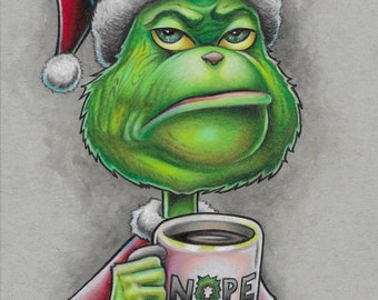 The Grinch Nope Mug 5x7 SIGNED Christmas wall art fine print - by Bryan Collins