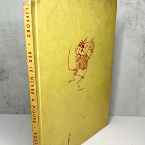 Red is Never A Mouse by Eth Clifford, Illustrated by Bill Heckler
