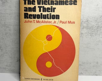 Rare SIGNED Vietnam War Book 1970 - The Vietnamese and Their Revolution - 1st Edition Harper Torchbook - John T. McAlister Jr.