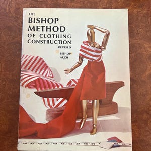 Vintage Book 1966 - The Bishop Method of Clothing Construction by Edna Bryte Bishop & Marjorie Stotler Arch - MCM Sewing