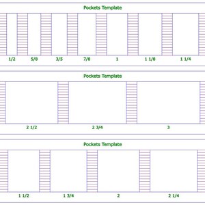 May include: Three diagrams showing different pocket templates with measurements in inches. The first diagram shows pockets with widths of 1/2, 5/8, 3/5, 7/8, 1, 1 1/8, and 1 1/4 inches. The second diagram shows pockets with widths of 2 1/2, 2 3/4, and 3 inches. The third diagram shows pockets with widths of 1 1/2, 1 3/4, 2, and 2 1/4 inches.