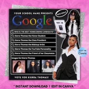 May include: A digital flyer with a Google-themed design, promoting a homecoming candidate named Kierra Thomas. The flyer includes a search bar asking "Who is the best homecoming candidate?" and options to vote for Kierra. The flyer also includes the text "Vote Today!" and "Edit in Canva."