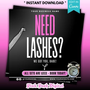 Könnte beinhalten: Schwarze und rosafarbene Grafik mit dem Text "NEED LASHES?" in Weiß. Der Text "WE GOT YOU, BABE!" steht darunter in Weiß. Der Text "ALL SETS ARE $XXX - BOOK TODAY!" steht darunter in Weiß. Der Text "@YOURSOCIAL" steht darunter in Weiß. Der Text "WWW.YOURWEBSITE.COM" steht darunter in Weiß. Der Text "Pink Posh Digital" steht darunter in Rosa.