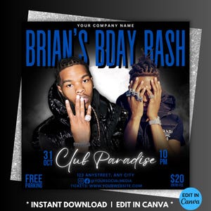 May include: A black and white birthday party invitation with a blue and white text overlay. The text reads "BRIAN'S BDAY BASH" and "Club Paradise". The invitation also includes the date "31 OCT" and the time "10 PM".