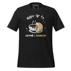 Wake Up to Cà Phê & Bánh Mì: Breakfast Goals Unisex Tee