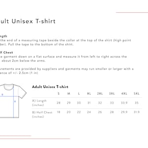 May include: A chart showing the measurements for a unisex t-shirt in sizes S through 5XL. The chart shows the length and half chest measurements in inches.