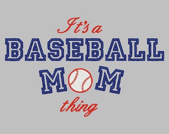 Its a Baseball Mom Thing Embroidery File