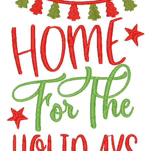 Home for the Holidays Embroidery Design Instant download