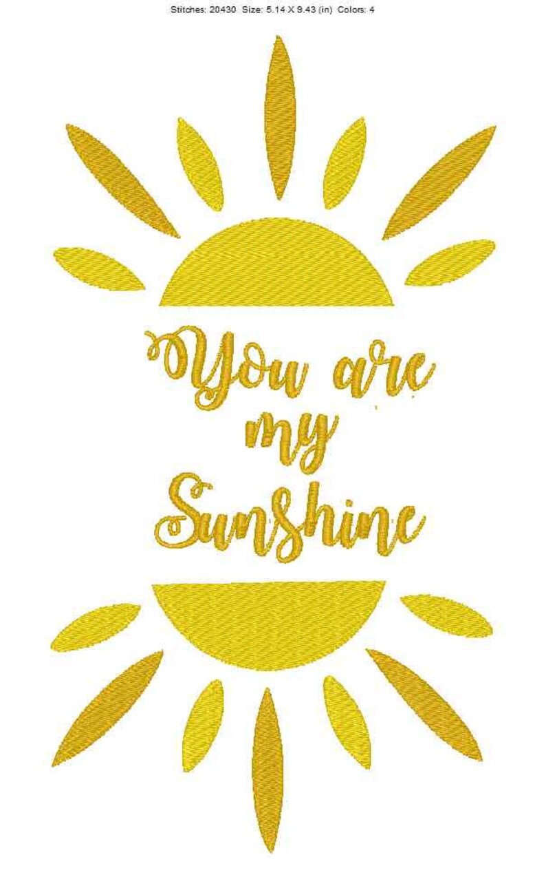 You Are My Sunshie Embroidery Design in 3 sizes image 4