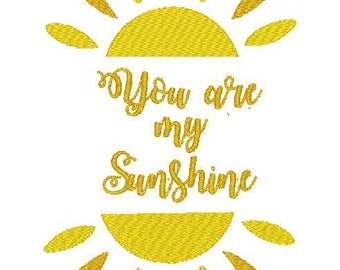 You Are My Sunshie Embroidery Design in 3 sizes