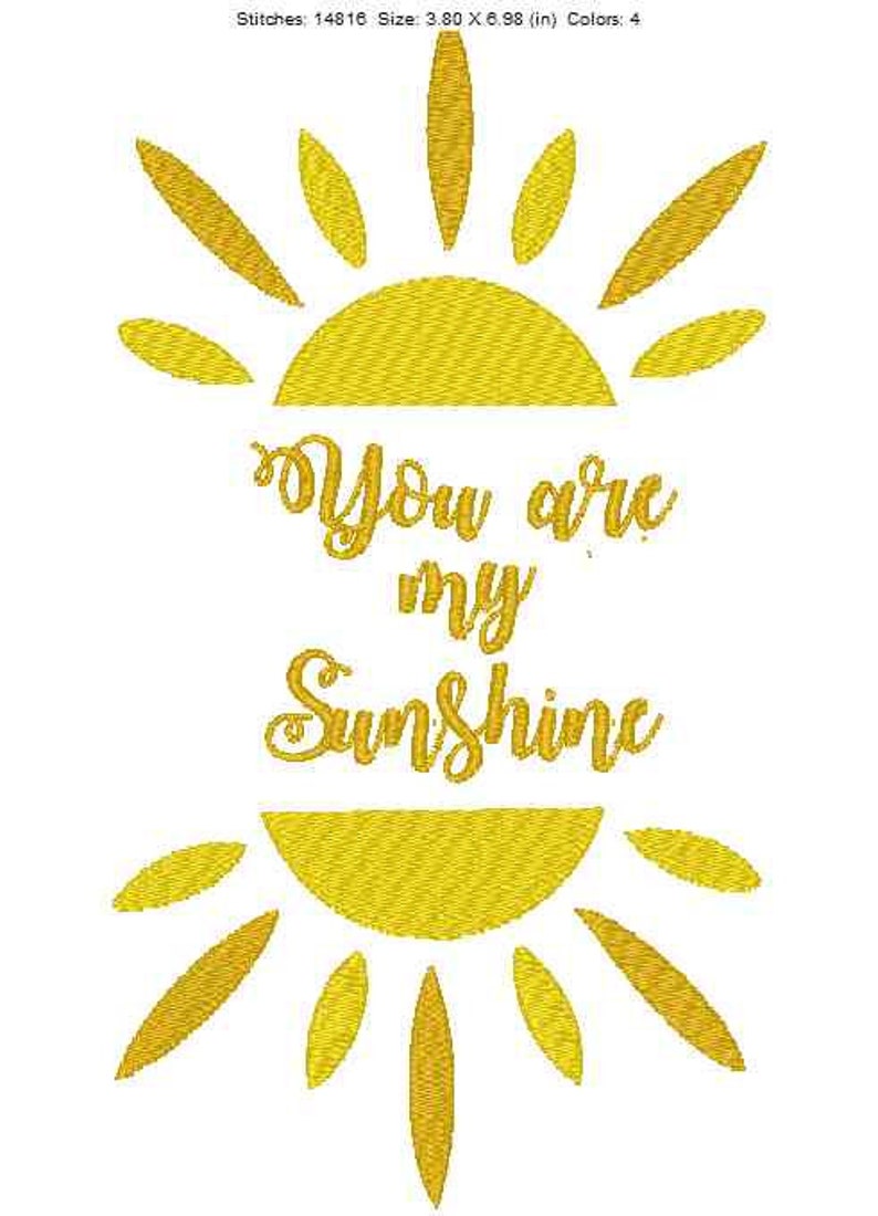 You Are My Sunshie Embroidery Design in 3 sizes image 1