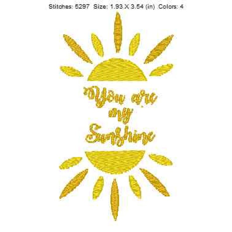 You Are My Sunshie Embroidery Design in 3 sizes image 2