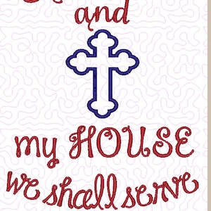 As for me and my house we shall serve the Lord   Joshua