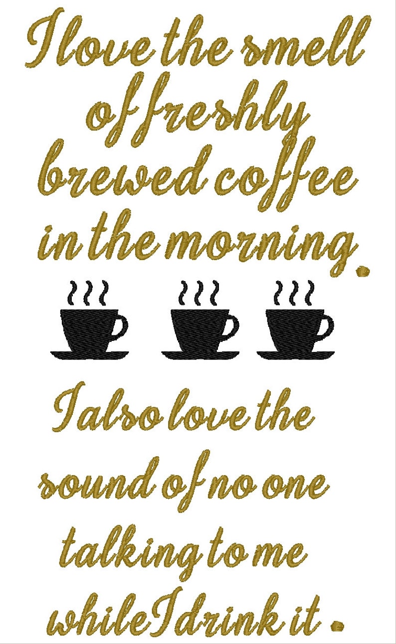 I love the smell of freshly brewed coffee embroidery design etsy I love the smell of freshly brewed coffee embroidery design etsy