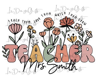 Personalize Teacher gift Png,Teaching Gift,Customized Teachers Svg,Thank You Gift,Teacher Appreciation Gifts,Teacher Flower png jpg pdf svg