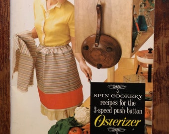 Spin Cookery Recipes for the 3-Speed Push-Button Osterizer