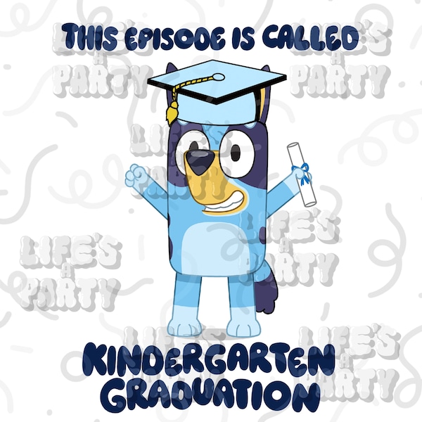 Bluey Graduation Design digital file