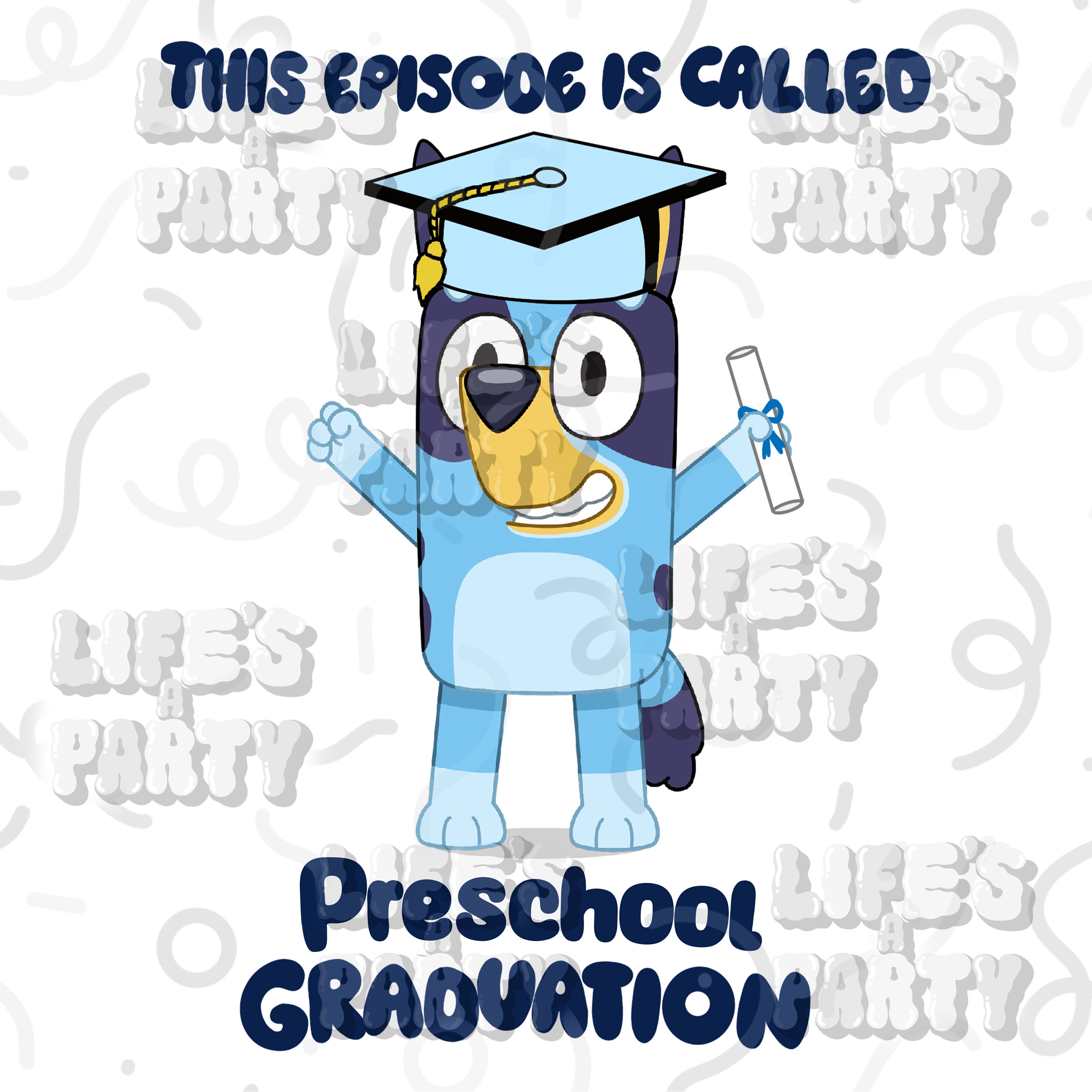Bluey Graduation Digital Download Preschool - Etsy