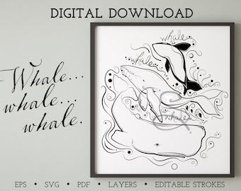 Whale, Whale, whale... SVG, EPS, PNG Digital download illustration | Oh whale | Orca killer whale | Blue whale  |  Sperm whale | Sea drawing