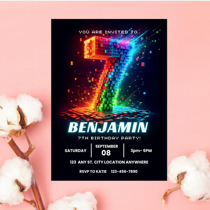 May include: A birthday party invitation card featuring a large, glowing number 7 constructed from colorful, pixelated blocks against a black background. The text reads: YOU ARE INVITED TO, BENJAMIN, 7TH BIRTHDAY PARTY, SATURDAY SEPTEMBER 08, 3pm- 6PM, 123 ANY ST. CITY LOCATION ANYWHERE, RSVP TO KATIE 123-456-7890.