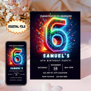 May include: A digital birthday invitation with a neon number 6, the name "Samuel's", and party details. The design includes the text "Please join us to celebrate" and party information.