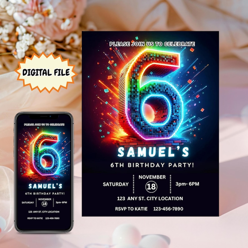 May include: A digital birthday invitation with a neon number 6, the name "Samuel's", and party details. The design includes the text "Please join us to celebrate" and party information.