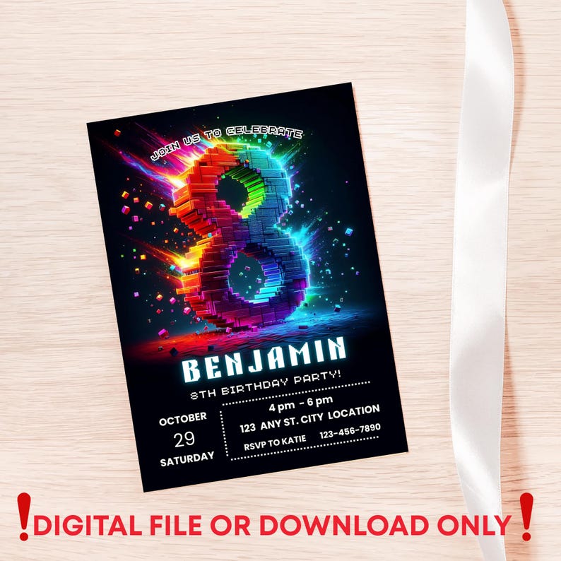 May include: A rectangular birthday party invitation card featuring a large, glowing, pixelated number eight in vibrant rainbow colors against a black background. The text reads: JOIN US TO CELEBRATE, BENJAMIN, 8TH BIRTHDAY PARTY, OCTOBER 29 SATURDAY, 4 pm - 6 pm, 123 ANY ST. CITY LOCATION, RSVP TO KATIE 123-456-7890.
