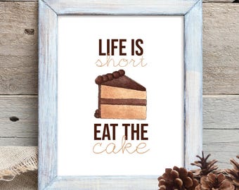 Eat the Cake Wall Art Print Watercolor Chocolate Cake Kitchen Bakery Art (Digital Download)