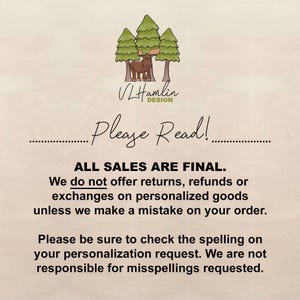 a message from V. Hamlin Design, asking customers to read the final sales information. The message states that the company does not offer returns, refunds, or exchanges on personalized goods unless there is a mistake on the order, and that customers should check the spelling on their personalized request. The company is not responsible for misspellings.