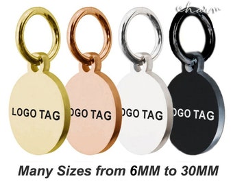 May include: Four round metal logo tags in gold, rose gold, silver, and black with a jump ring. The tags are engraved with the text "LOGO TAG". The tags are available in sizes from 6mm to 30mm.