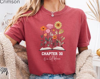 Chapter 30, Chapter 30 Shirt, 30th Birthday, Chapter Thirty Shirt, Turning 30 Gift, Chapter 30 Book Shirt, Dirty 30 Shirt, Bookish Tee, 1995