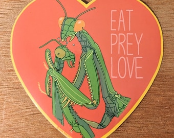 Eat, Prey, Love - die-cut heart-shaped vinyl Mantis sticker 3x3 inches | nerdy girlfriend gift | insect sex pun decal