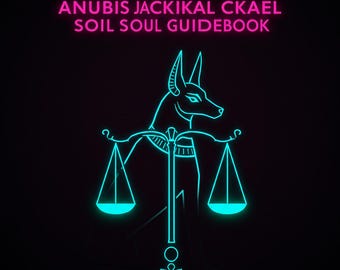 Anubis Soul Guide | Egyptian Afterlife Rituals & Kemetism Protection | Digital PDF Grimoire