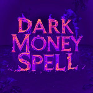 Dark Money Spell - 24H Money Ritual for Abundance, Prosperity & Wealth Spell Cast