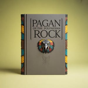 Peut inclure: Livre à couverture rigide intitulé « Pagan of the Polynesian Rock » avec un emblème d'aigle détaillé. La couverture grise porte le titre en noir, et le dos présente des motifs géométriques colorés. L'emblème de l'aigle est au centre.
