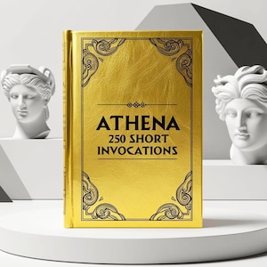 Goddess Athena Prayer: 250 Short Invocations for Olympian Cult, Greek God, Olimpus Mithology, Greek Mythology