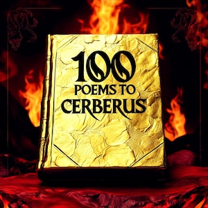 Cerberus Underworld Poems: Triune Poetry Book of Shadows, Cancerbero Demonology, Cerbero Underworld Guardian