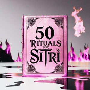 Puede incluir: Un libro rosa con el título "50 Rituals for Sitri" en letras negras. El libro está rodeado de llamas rosas.