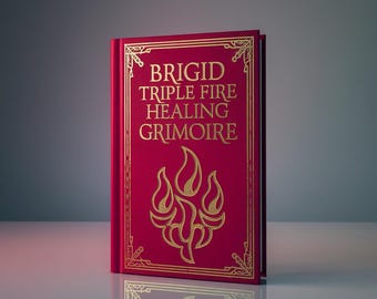 Puede incluir: Un grimorio rojo con letras y detalles dorados. La portada dice "BRIGID TRIPLE FIRE HEALING GRIMOIRE" sobre un diseño de llama estilizada. El libro está de pie sobre una superficie reflectante.