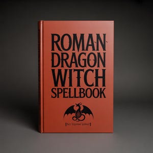 Roman Dragon Grimoire: Magic Enchantment & Sorcery Wisdom - Pagan Occult Spellbook, Dark Academy Mysticism