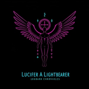 Op de afbeelding: Neonroze en turquoise afbeelding op een zwarte achtergrond. De afbeelding toont een gevleugelde figuur met een halo, kruis en andere symbolen. De tekst luidt "LUCIFER A LIGHTBEARER" en "LUGBARR CHRONICLES".