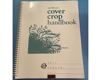 Northeast Cover Crop Handbook Bodengesundheitsserie Sarrantonio Rodale Buch 1997